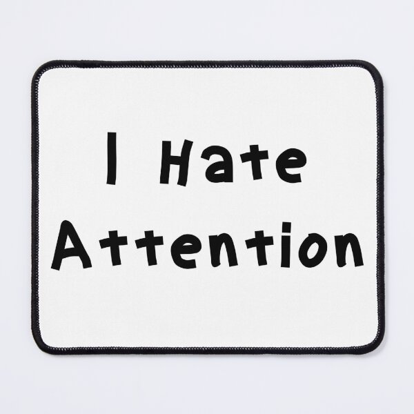 Item preview, I Hate Attention - Funny White Lie Party Ideas designed and sold by zacben.