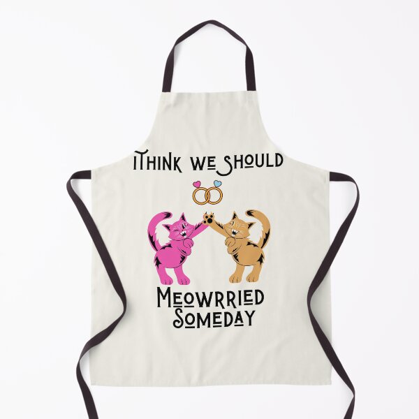 Item preview, Funny cats quote,I Think We Should Get Meowrried Someday designed and sold by behappysiempre.