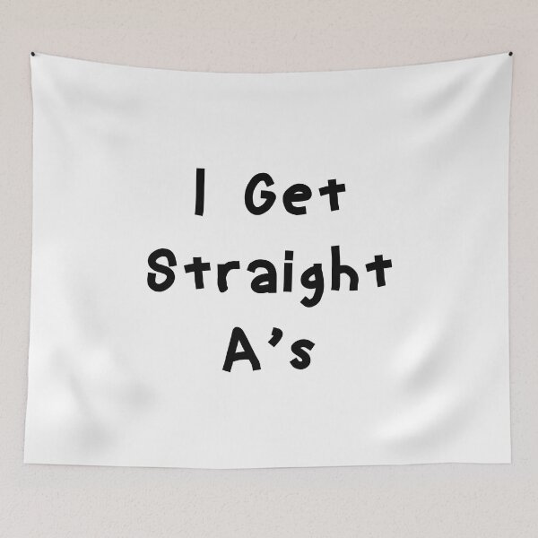 Item preview, I Get Straight A’s - Funny White Lie Party Ideas@ designed and sold by zacben.