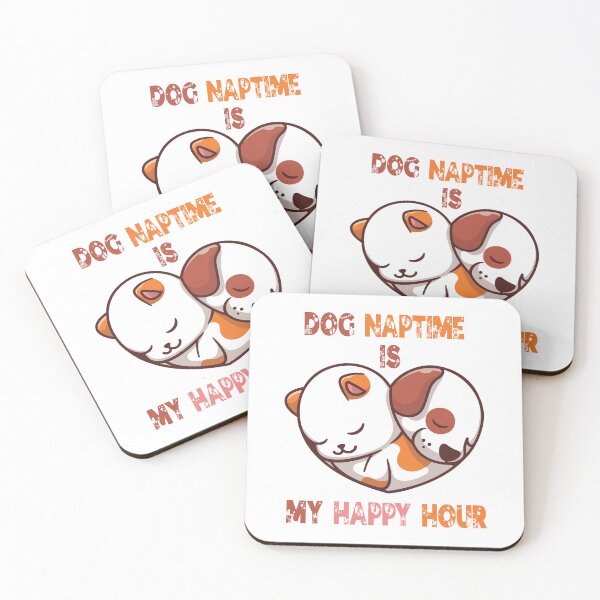 Item preview, Cool Dog Naptime Is My Happy Hour Funny Dog Nap Lovers Gift designed and sold by pedrored369.