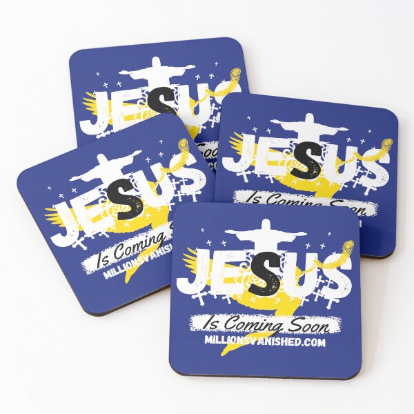 Jesus is Coming Soon 6 - Christian  Coasters (Set of 4)