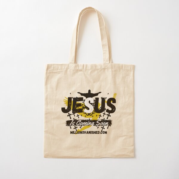 Jesus is Coming Soon 6 - Christian Cotton Tote Bag
