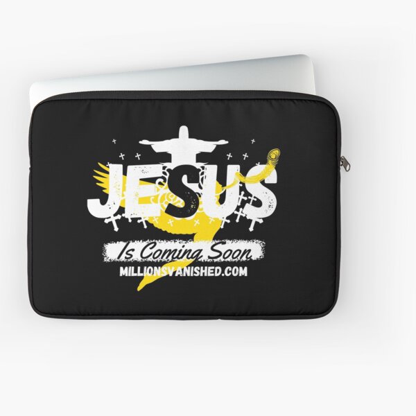 Jesus is Coming Soon 6 - Christian Laptop Sleeve
