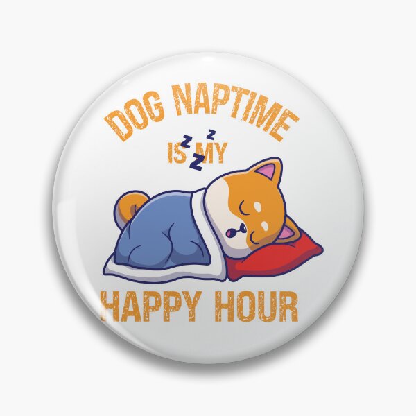 Item preview, Cute Dog Naptime Is My Happy Hour Funny Dog Nap Lovers Gift designed and sold by pedrored369.