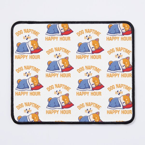 Item preview, Cute Dog Naptime Is My Happy Hour Funny Dog Nap Lovers Gift designed and sold by pedrored369.