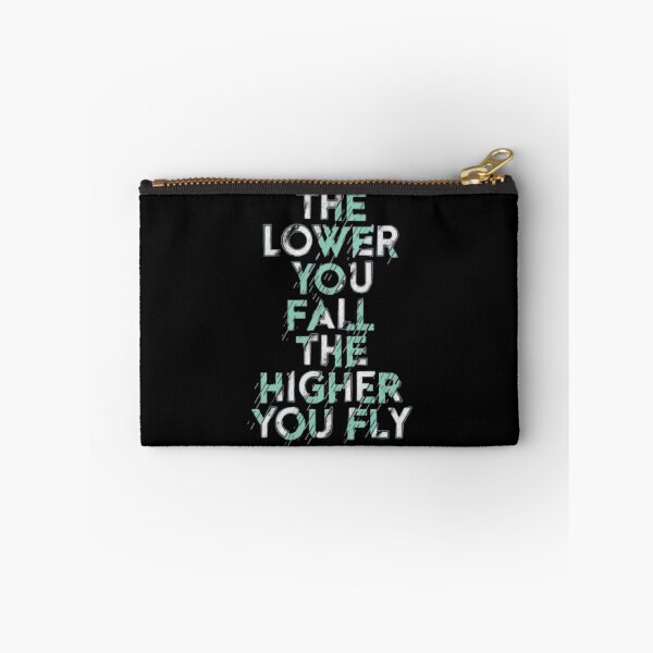 Item preview, THE LOWER YOU FALL THE HIGHER YOU FLY   designed and sold by TheMaeBLifes.