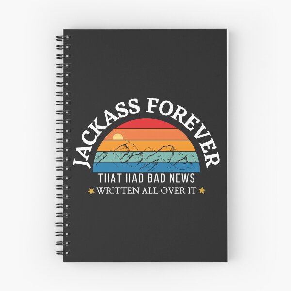 Item preview, Jackass Forever | That Had Bad News Written All Over It designed and sold by Nepaz-Designs.