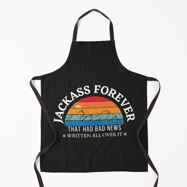 Item preview, Jackass Forever | That Had Bad News Written All Over It designed and sold by Nepaz-Designs.