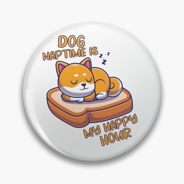 Item preview, Sweet Dog Naptime Is My Happy Hour Funny Dog Nap Lovers Gift designed and sold by pedrored369.