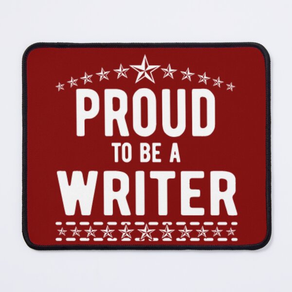 Item preview, Proud To Be A Writer designed and sold by S Cube Design.