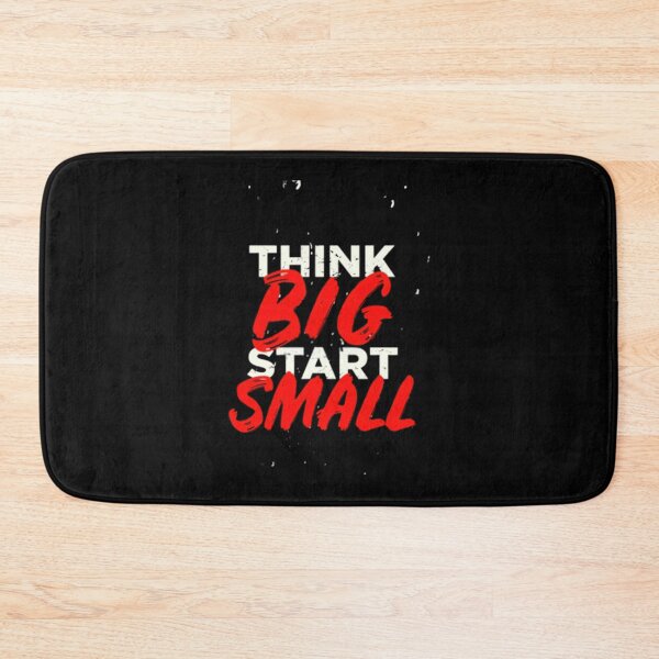 Item preview, THINK BIG START SMALL   designed and sold by TheMaeBLifes.