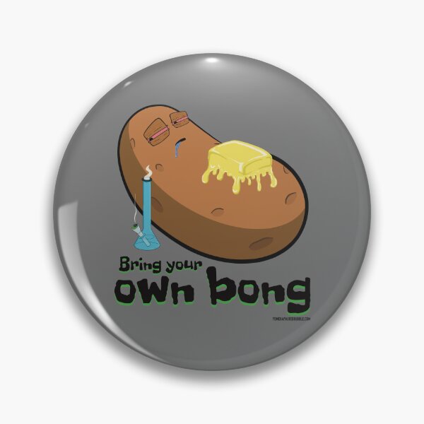 Item preview, Stoned baked potato cartoon-Bring your own bong  designed and sold by YomeHayin.
