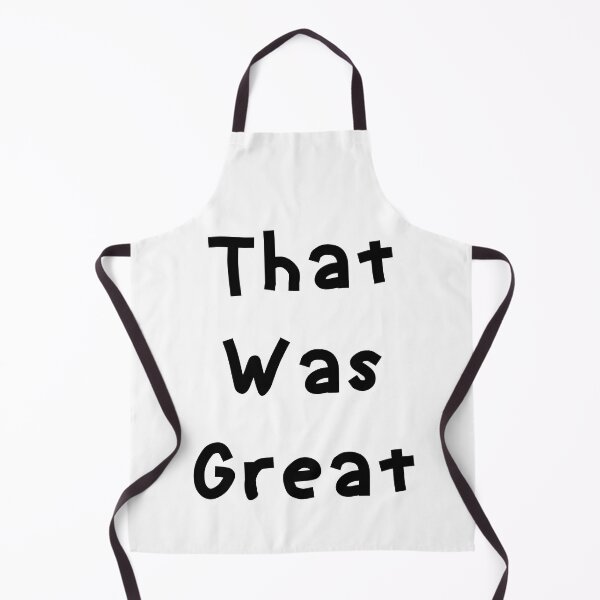 Item preview, That Was Great - Funny White Lie Party Ideas designed and sold by zacben.
