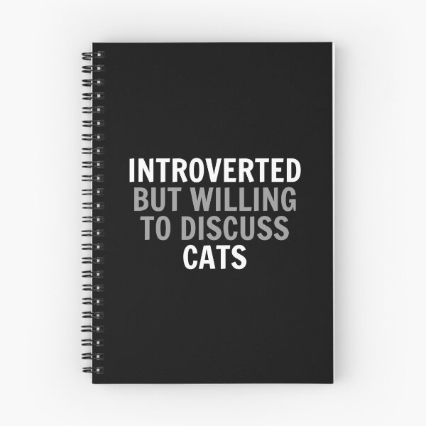 Item preview, Introverted but willing to discuss cats designed and sold by simonlidesign.