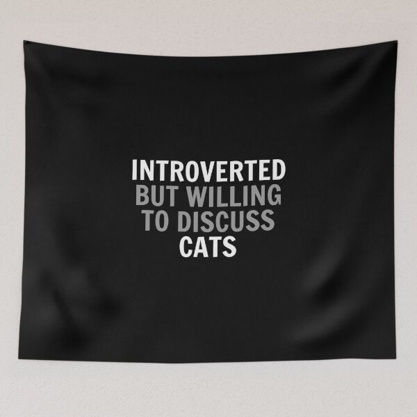 Item preview, Introverted but willing to discuss cats designed and sold by simonlidesign.