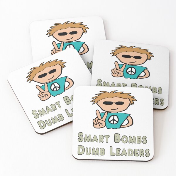 Item preview, Anti War Smart Bombs Dumb Leaders designed and sold by Mark-Ewbie.