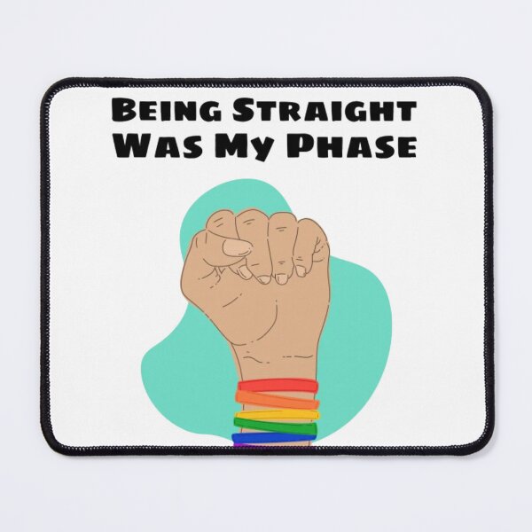 Item preview, Being straight was my phase designed and sold by ArtAndDesignA.