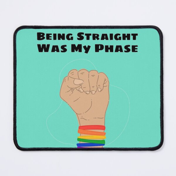 Item preview, Being straight was my phase designed and sold by ArtAndDesignA.