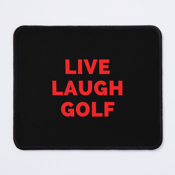 Item preview, Live Laugh Golf - Black And Red Simple Font - Funny Meme Sarcastic Satire designed and sold by ExploreTheStore.