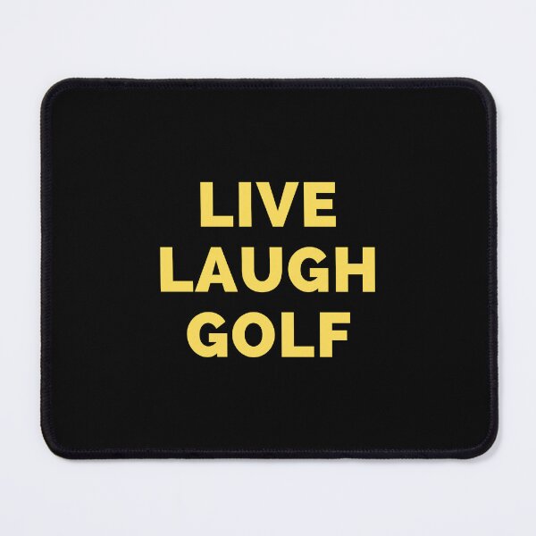 Item preview, Live Laugh Golf - Black And Yellow Simple Font - Funny Meme Sarcastic Satire designed and sold by ExploreTheStore.