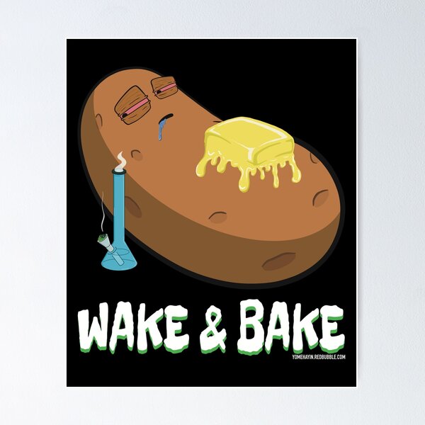 Item preview, Stoned baked potato cartoon-wake and bake designed and sold by YomeHayin.