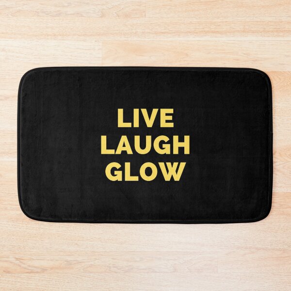 Item preview, Live Laugh Glow - Black And Yellow Simple Font - Funny Meme Sarcastic Satire designed and sold by ExploreTheStore.
