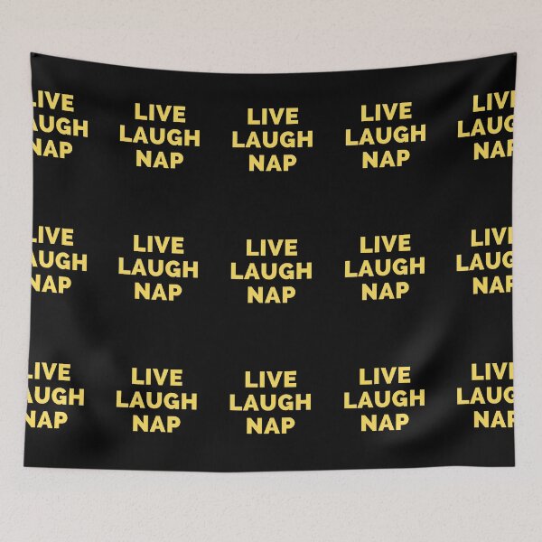 Item preview, Live Laugh Nap - Black And Yellow Simple Font - Funny Meme Sarcastic Satire designed and sold by ExploreTheStore.