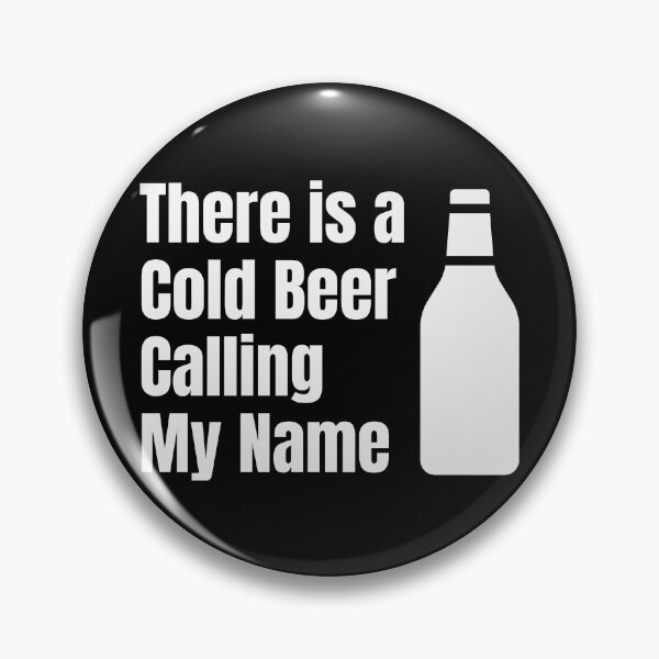Item preview, There is a Cold Beer Calling My Name Buddy Zero Carbs Beer  designed and sold by Africrafts.