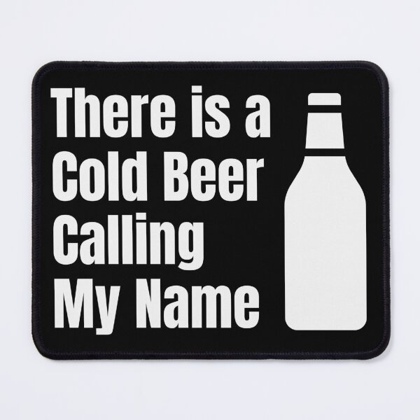 Item preview, There is a Cold Beer Calling My Name Buddy Zero Carbs Beer  designed and sold by Africrafts.