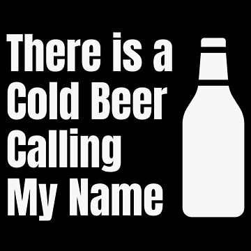 Cold beer with your deals name on it tab