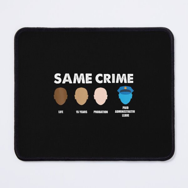 Item preview, Same Crime Life 15 Years Probation Paid Administrative Leave designed and sold by JenniaStore.