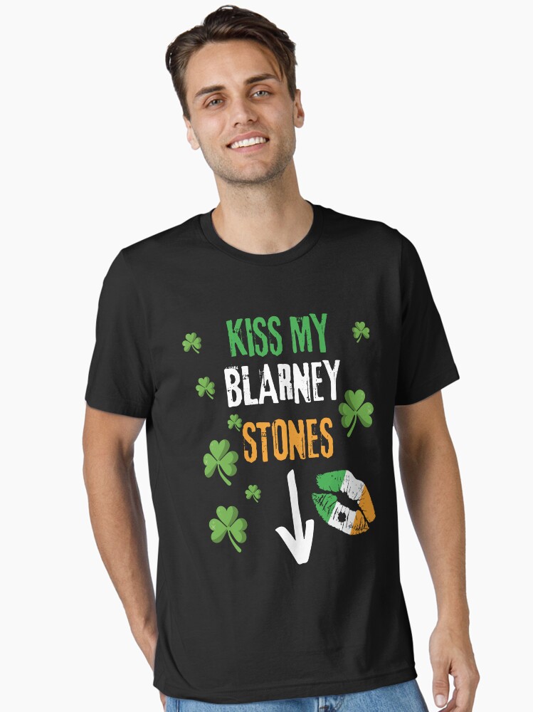 Kiss My Blarney Stone Funny St Patricks Irish Sayings Essential T-Shirt