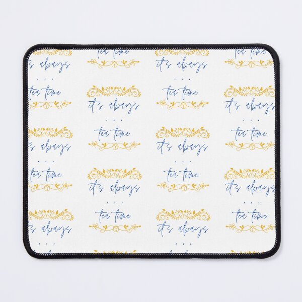 Item preview, It's always tea time. designed and sold by Design Vibes.