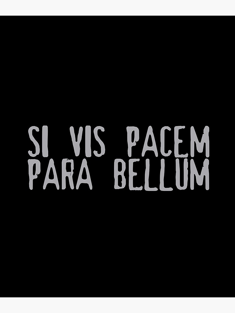 Póster «Frase en latín Si Vis Pacem Para Bellum Si quieres paz