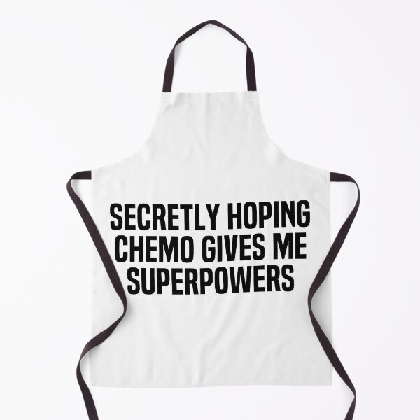 Item preview, Secretly Hoping Chemo Gives Me Superpowers designed and sold by melshirt-shop.
