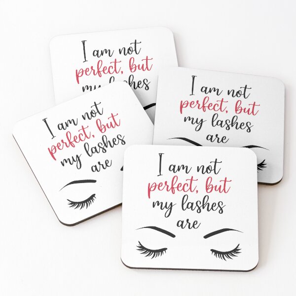 Item preview, I am not perfect, but my lashes are - Girly eyelashes  designed and sold by pixxart.