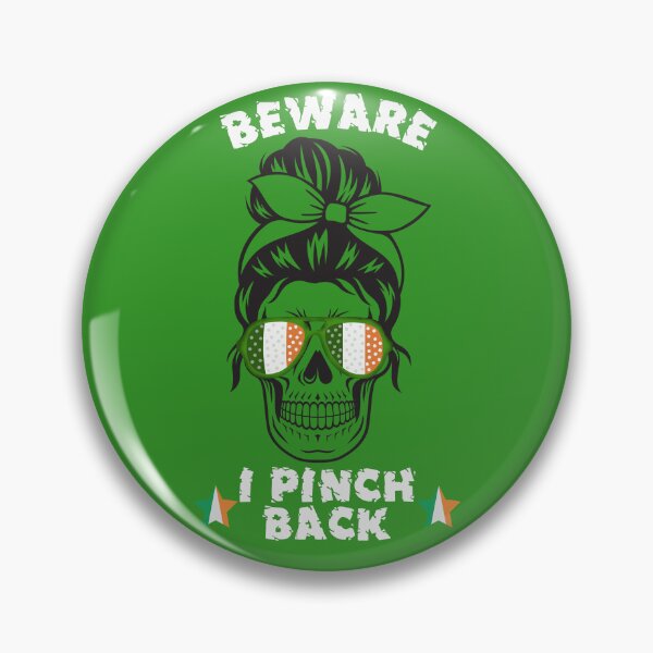 Item preview, Funny Female Skull St Patricks Beware I Pinch Back designed and sold by WanderTravels.