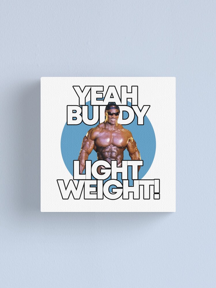 Yeah buddy light weight Sticker for Sale by bodyimprove