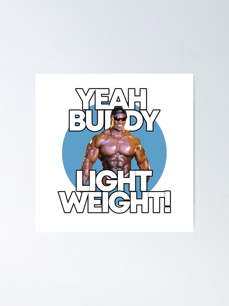 Yeah buddy light weight Sticker for Sale by bodyimprove