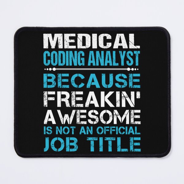 Item preview, Medical Coding Analyst T Shirt - Freaking Awesome Job Gift Item Tee designed and sold by oetate4774.