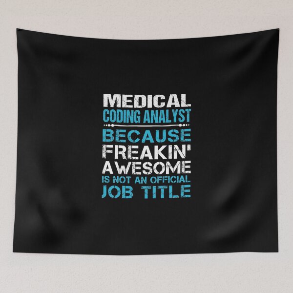 Item preview, Medical Coding Analyst T Shirt - Freaking Awesome Job Gift Item Tee designed and sold by oetate4774.