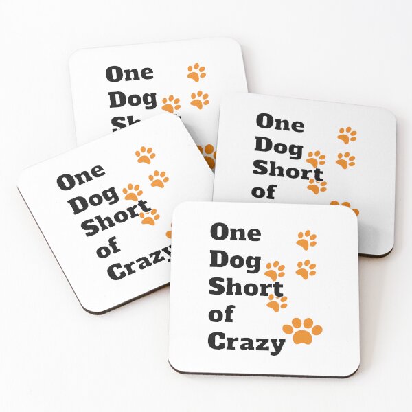 Item preview, One Dog Short Of Crazy designed and sold by Digitalme Designs.