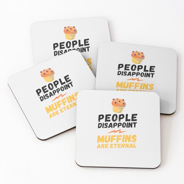 Item preview, People disappoint - muffins are eternal, I love muffins, muffins are eternal, muffins lover, love to eat muffins, muffins love designed and sold by rattob.