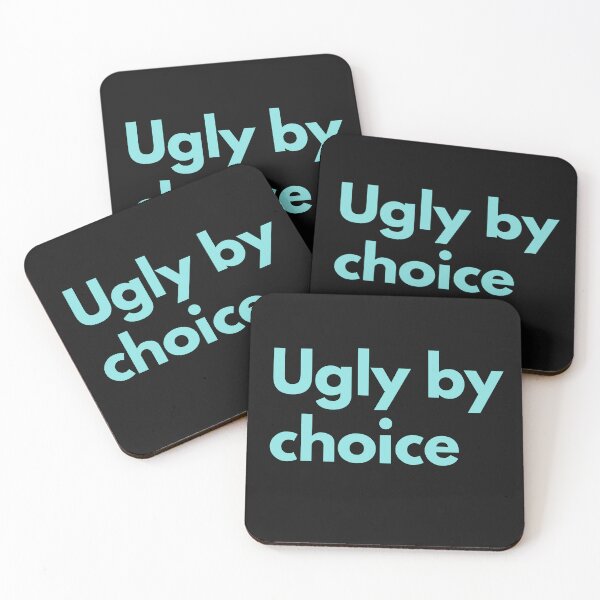 Item preview, Ugly By Choice Sarcasm Self-Deprecating Humor Blue Design designed and sold by LGbubble.