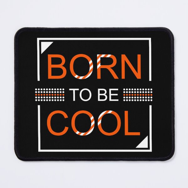 Item preview, Born to be cool designed and sold by ajkbilder.