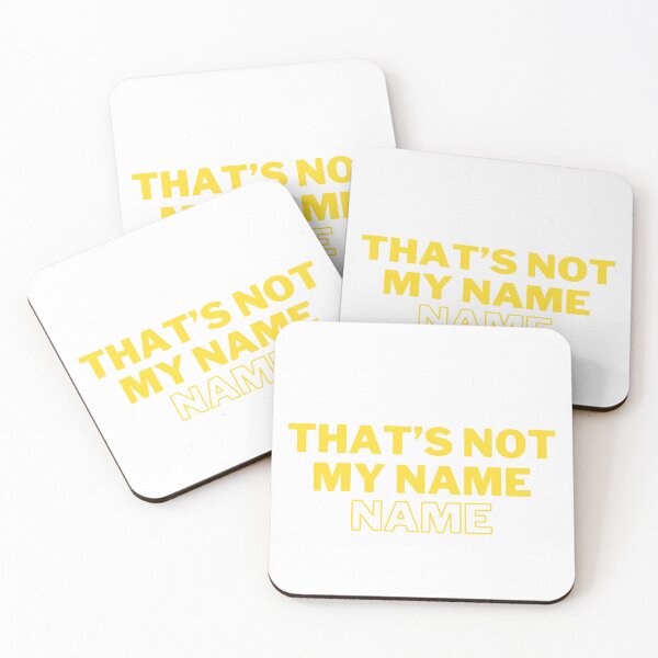 Item preview, Thats not my Name Yellow TikTok designed and sold by Texterous.