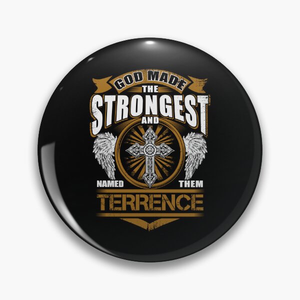 Item preview, Terrence Name T Shirt - God Found Strongest And Named Them Terrence Gift Item Tee designed and sold by pourvasecandi.