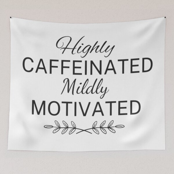 Item preview, Highly caffeinated mildly motivated designed and sold by Simi2020.
