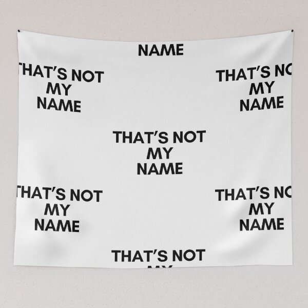Item preview, Thats not my Name Black TikTok designed and sold by Texterous.