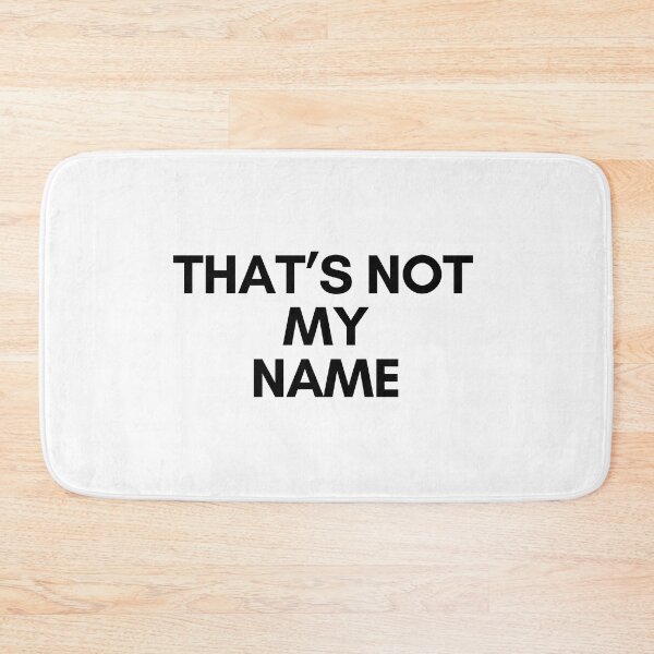 Item preview, Thats not my Name Black TikTok designed and sold by Texterous.